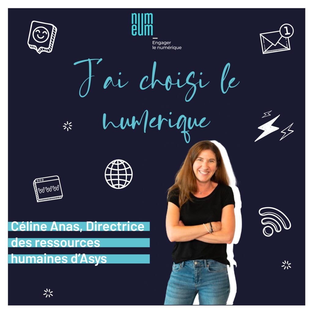 Céline Anas, Directrice des Ressources humaines de l'éditeur de logiciels Asys.
 Numeum TechTalks